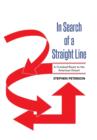 Image for In Search of a Straight Line : A Crooked Route to the American Dream