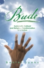 Image for Bude: Systematic Cultural and Religious Transformation of a Nation