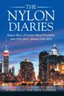 Image for The Nylon Diaries : Volume Three: A Certain Moral Flexibility