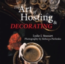 Image for Art of Hosting and Decorating.