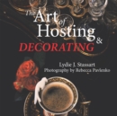 Image for Art of Hosting and Decorating