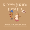Image for D. Drum Stik and Freda Fry