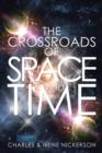 Image for The Crossroads of Space and Time