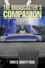 Image for Broadcaster&#39;s Companion: Second Edition