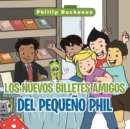 Image for Los Nuevos Billetes Amigos Del Pequeno Phil