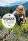 Image for Snakes in My Garden : A Memoir