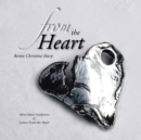 Image for From the Heart: Silver Heart Sculptures &amp; Letters from the Heart