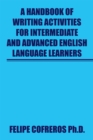 Image for Handbook of Writing Activities for Intermediate and Advanced English Language Learners
