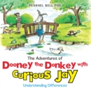 Image for Adventures of Dooney the Donkey with Curious Jay: Understanding Differences