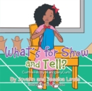 Image for What&#39;S for Show and Tell?: Curlfriends by Mahoganycurls.