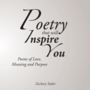 Image for Poetry That Will Inspire You: Poems of Love, Meaning and Purpose