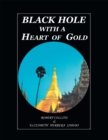 Image for Black Hole with a Heart of Gold (Full Color)