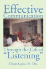 Image for Effective Communication Through the Gift of Listening
