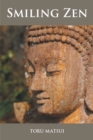 Image for Smiling Zen: In Search of the Profound Secret of Life