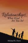 Image for Relationships, What Kind Are You In?