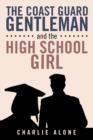 Image for The Coast Guard Gentleman and the High School Girl