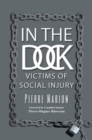Image for In the Dock: Victims of Social Injury