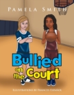 Image for Bullied on the Court