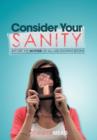 Image for Consider Your Sanity
