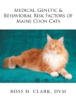 Image for Medical, Genetic &amp; Behavioral Risk Factors of Maine Coon Cats