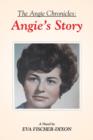 Image for The Angie Chronicles : Angie&#39;s Story