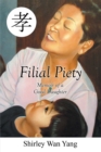 Image for Filial Piety: Memoir of a Good Daughter