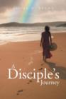 Image for A Disciple&#39;s Journey