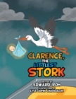 Image for Clarence, the Littlest Stork