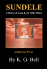 Image for Sundele a Prince of Kush, Lord of the Olmec: A Historical Novel