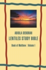 Image for Abiola Deborah Lentiles Study Bible : Book of Matthew: Volume I