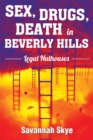 Image for Sex, Drugs, Death in Beverly Hills: Legal Nuthouses