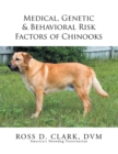 Image for Medical, Genetic &amp; Behavioral Risk Factors of Chinooks