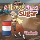 Image for Horse Named Sugar.