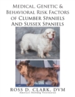 Image for Medical, Genetic &amp; Behavioral Risk Factors of Sussex Spaniels and Clumber Spaniels