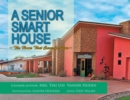 Image for Senior Smart House: The Home That Cares for You.