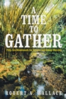 Image for Time to Gather: Fifty-Six Devotionals for Private and Group Worship