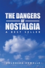 Image for Dangers of Nostalgia: A Best Seller