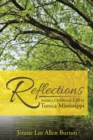 Image for Reflections: Jennie&#39;s Childhood Life in Tunica Mississippi
