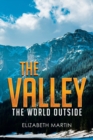 Image for The Valley : The World Outside