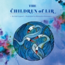 Image for Children of Lir: An Irish Legend