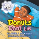 Image for Donuts Don&#39;T Lie