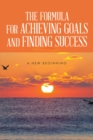 Image for Formula for Achieving Goals and Finding Success