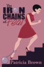 Image for Iron Chains of Fear