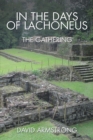 Image for In the Days of Lachoneus: The Gathering