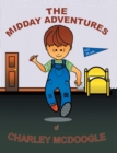 Image for Midday Adventures of Charley Mcdoogle