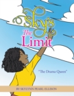 Image for Sky&#39;s the Limit: &amp;quot;The Drama Queen&amp;quot;