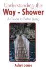 Image for Understanding the Way-Shower : A Guide to Better Living