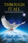 Image for Through It All: The Divine Hand of God