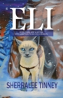 Image for Eli: More Than Just a Kitten with Ambition to Go on a Mission