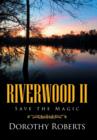 Image for Riverwood II : Save the Magic